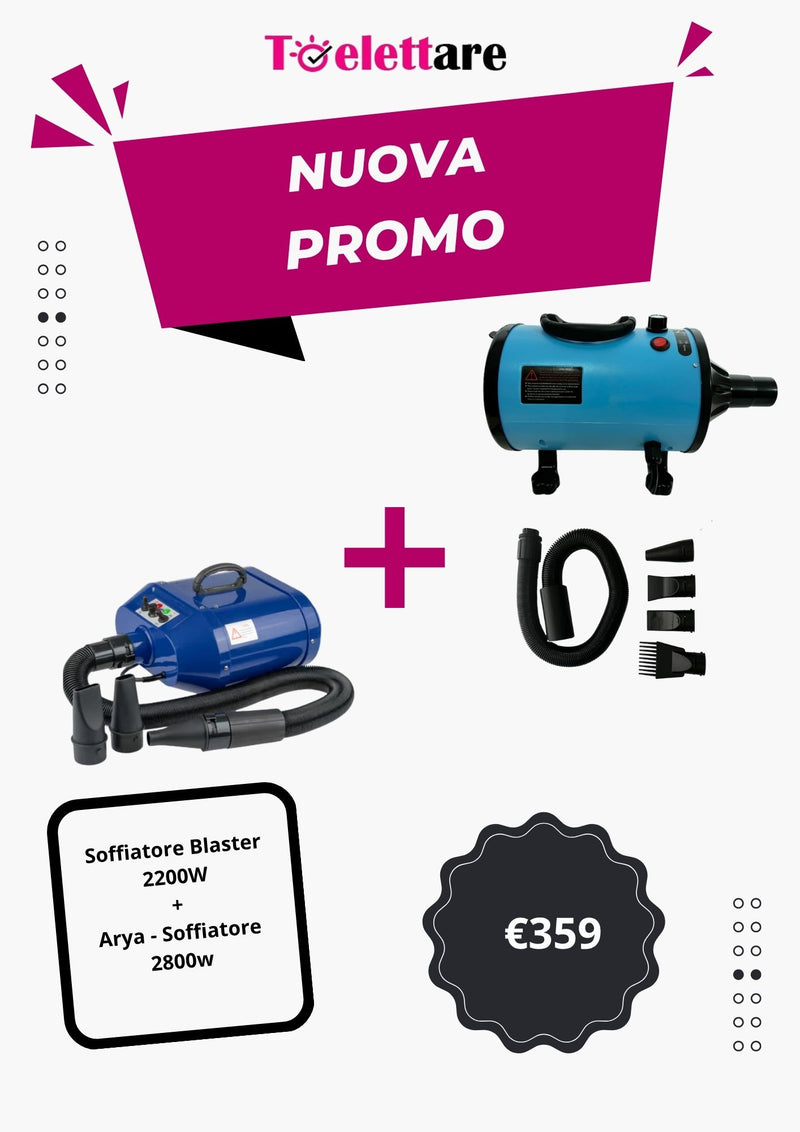 PROMO - Arya 2800W + Pet Blaster 2200W